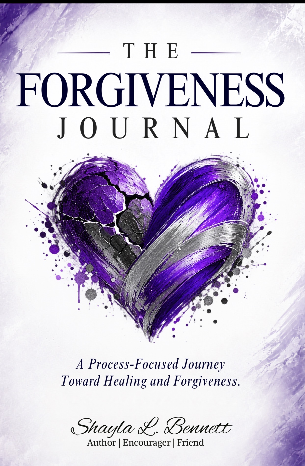 Cover of The Forgiveness Journal by Shayla L. Bennett